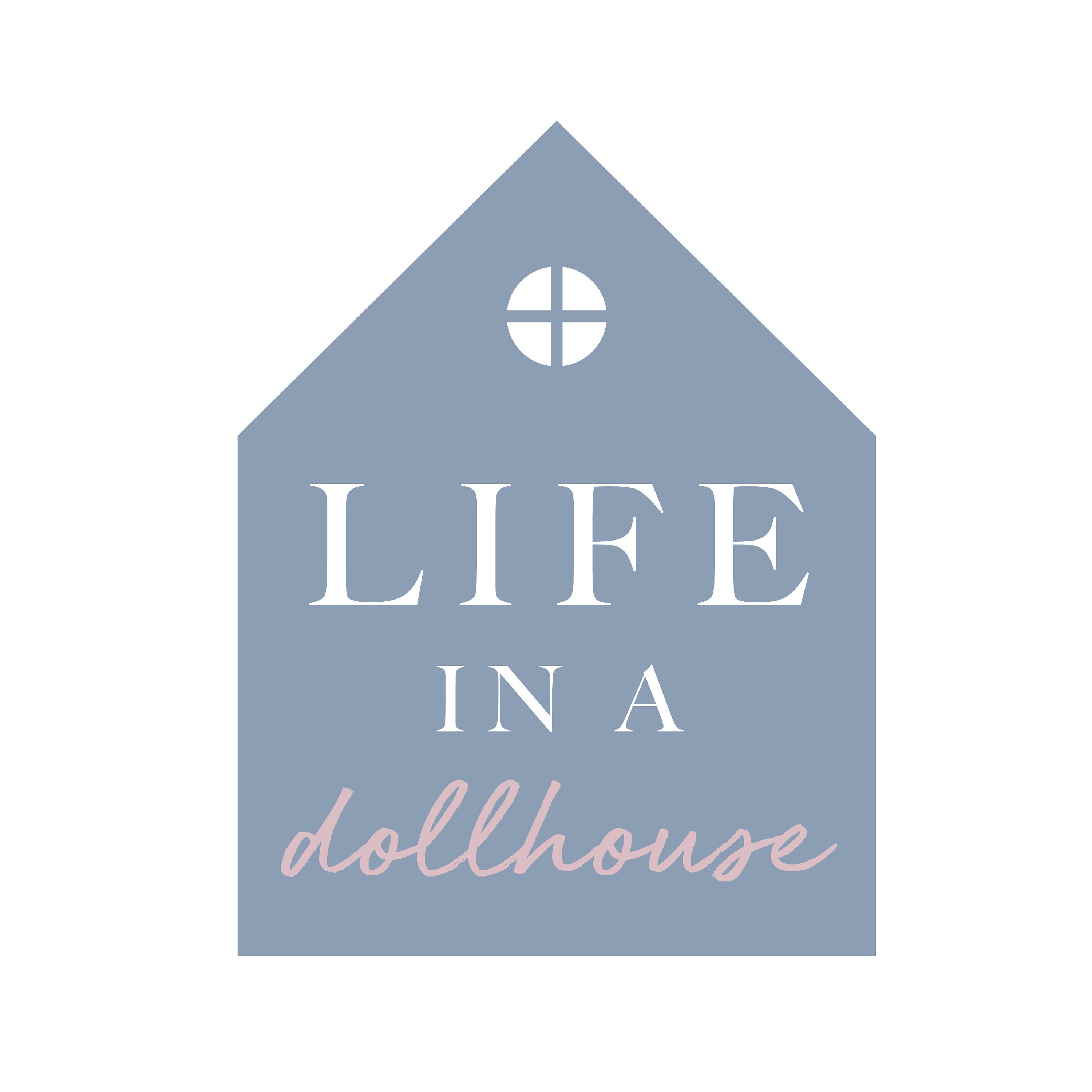 life in the dollhouse