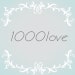 1000love