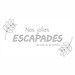 Nos jolies escapades