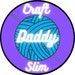 Craft Daddy Slim