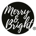 Merry and Bright