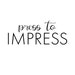 Press to impress