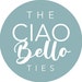 the Ciao Bello ties