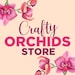 Crafty Orchids