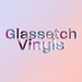 Glassetch Vinyls