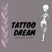 Tattoo Dream