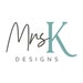 Mrs K Designs