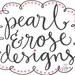 Pearl & Rose Designs