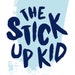 the stick up kid