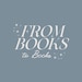 Avatar belonging to fromBooksToBooks