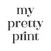 My Pretty Print