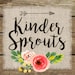 Kinder Sprouts