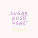 Sugar Rush Lane