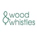 Wood and Whistles