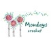 Mondays crochet