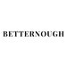 BETTERNOUGH