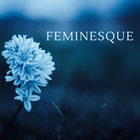 feminesque