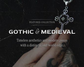 Gothic & Medieval