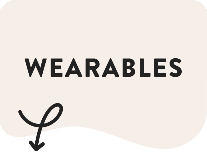 Wearables