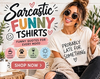 SARCASTIC FUNNY TSHIRTS