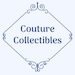 CoutureCollectibles1