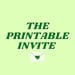 The Printable Invite