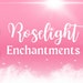RoselightEnchantment