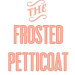 TheFrostedPetticoat