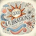 Good Vibrations Creations
