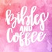 Bibles and Coffee