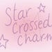 StarCrossedCharm