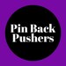 Pin Back Pusher