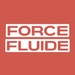 FORCE FLUIDE