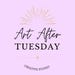 ArtAfterTuesday