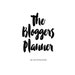 The Bloggers Planner