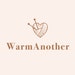 WarmAnother
