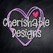 Cherishable Designs