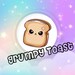 Grumpy Toast