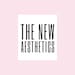 TheNewAesthetics