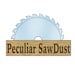 PeculiarSawDust