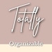 Totally Organizable