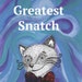 The Greatest Snatch