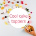 coolcaketoppers