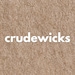 Crudewicks
