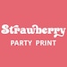 Strawberry Party Print avatar