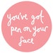 PenOnYourFace