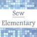 SewElementary