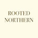Rooted Northern