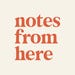 NotesFromHere