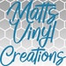 MattsVinylCreations1